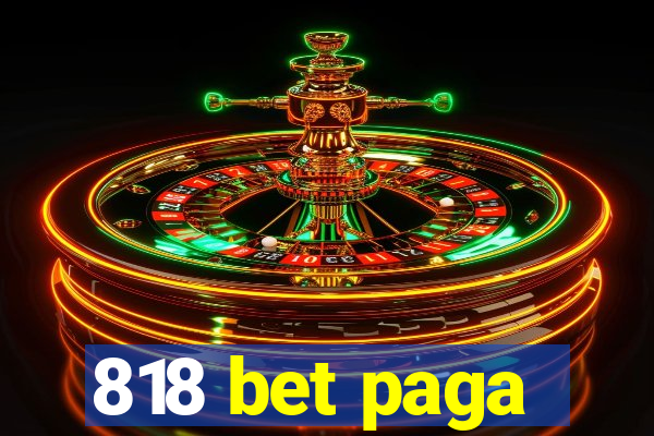 818 bet paga